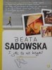 Beata Sadowska • I jak tu nie biegać!
